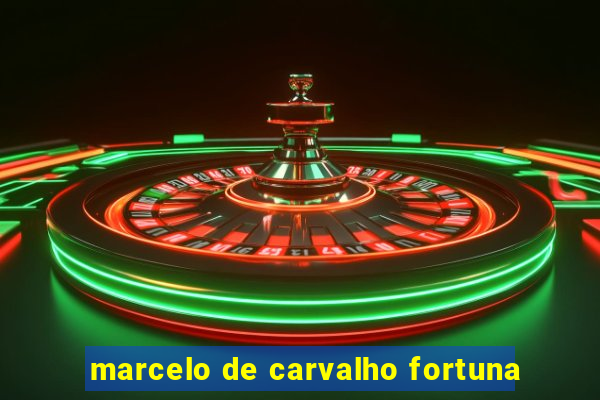 marcelo de carvalho fortuna